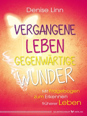 cover image of Vergangene Leben--gegenwärtige Wunder